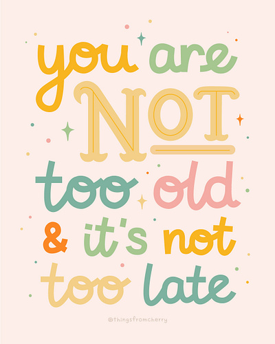 It's not too late. design font graphic design illustration poster text typography vector