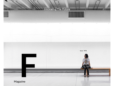 F Magazine N01 clean creative design futuristic magazine minimal simple typography