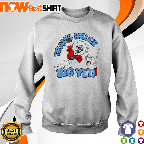 Jason Kelce new heights Travis Kelce big Yeti shirt by Nowbest Shirt on