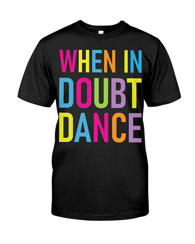 Sunnyboys When In Doubt Dance T-Shirt