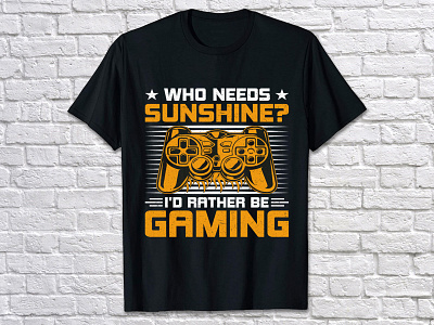 WHO NEEDS SUNSHINE? I'D RATHER BE GAMING best tshirt for gaming ferran gaming gaming gaming apparel gaming controller gaming for good shirt gaming gear gaming joystick gaming setup gaming t shirt gaming t shirts gaming t shirts for men gaming t shirts for women gaming t shirts kids hidden gaming room royalty gaming t shirt t shirt design t shirt design ideas t shirt game