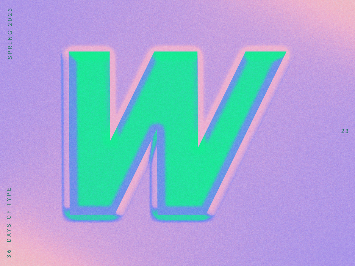 23 • W • 36 Days of Type *Spring* 36daysoftype design graphic art graphic design typography