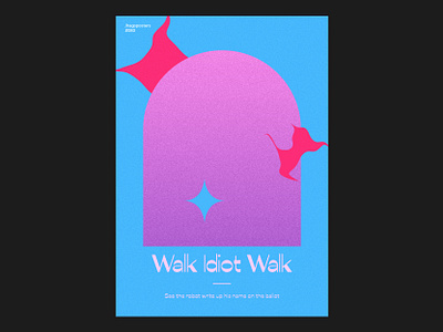 080 walk idiot walk abstract branding cartaz clean colors design editorial design gradient graphic design illustrator indesign layout music photoshop poster rock star the hives type walk idiot walk