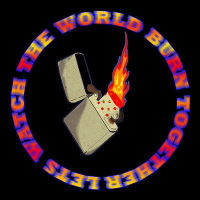 Let's Watch The World Burn Together design graphic design illustration vector