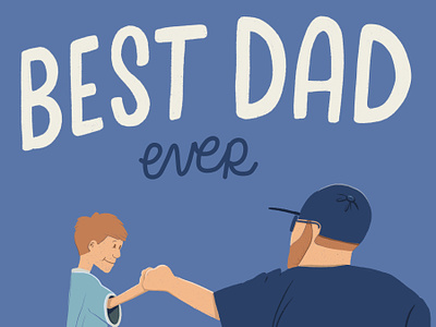 Best Dad Ever athletics blue boy illustration coach dad dad and boy father and son father figure fathers day football hand lettering inspired by life jersey man illustration parenting procreate soccer sports youth