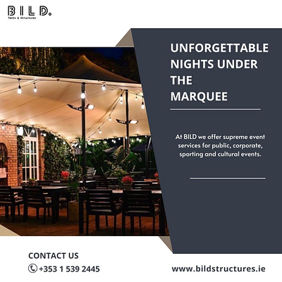 Unforgettable Nights Under the Marquee | Bild Structures beer garden canopy courtyard canopy event organizers dublin event production company garden party dublin mezzanine dublin outdoor dining party organisers dublin wedding planner dublin