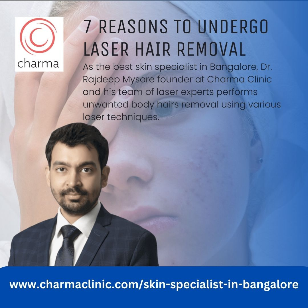 Laser Hair Removal In Bangalore 7 Reasons To Undergo Laser Hai by