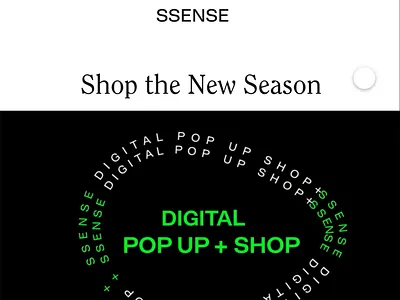 SSENSE Digital Pop-Up Shop Interactive adobe xd after effects art direction creative direction design email design email marketing fashion interaction design interactive motion graphics ui visual design website