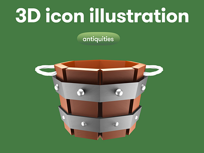 Antiquities 3D icon - bucket 3d 3d icon 3d illustration 3d object bucket