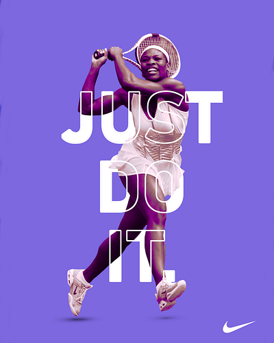 Just Do It - Serena Williams advertising branding design graphic design nike poster poster design sports tennis