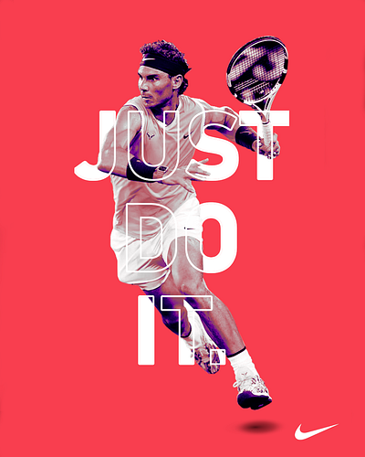 Just Do It - Rafael Nadal advertising branding design graphic design nike poster poster design sports tennis