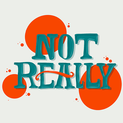 Not really branding brushlettering bujo craft design diy draw font graphic design handmade illustration lettering logo procreate really serif typography