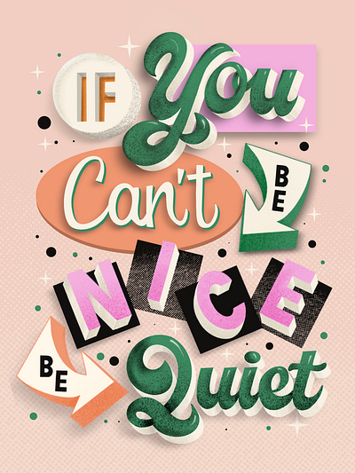 Be nice or be quiet design goodtype hand drawn hand lettering handlettered letters procreate typism typography