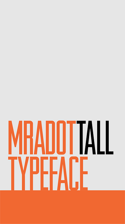 mradotTALL Typeface design graphic design lettering typeface typography vector