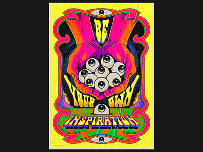 Be your own inspiration color design illustration lettering psychedelic retro sixties surrealism typography vector vintage