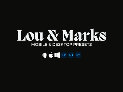 Lou Marks Presets blogger presets branding design filters illustration instagram logo mobile mobile blogger presets