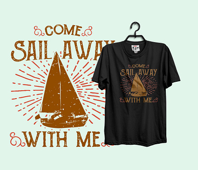 come sail away come sail away design graphic design illustration student t shirt design t shirt graphic typography