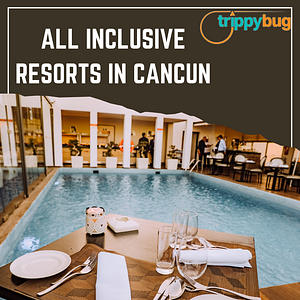 Best All Inclusive Resorts in Cancun by lakshay trippyy on Dribbble