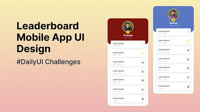 Daily UI 019/100 - Leaderboard Mobile App UI Design app branding design graphic design logo typography ui ux vector