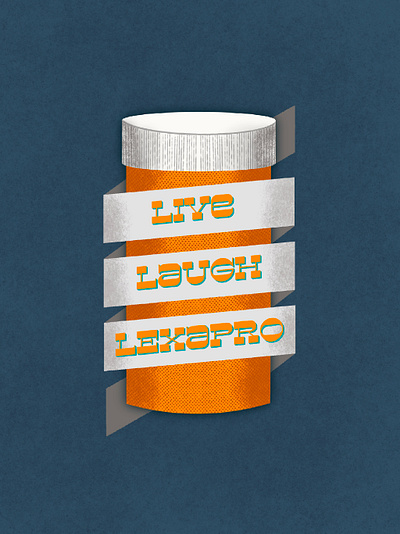 Live Laugh Lexapro Illustration illustration