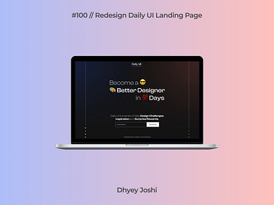 Day 100 - Redesign Daily UI Landing Page 100 100daysofui branding challenges community dailyui design figma illustration logo mobile redesign ui ux webdesign website