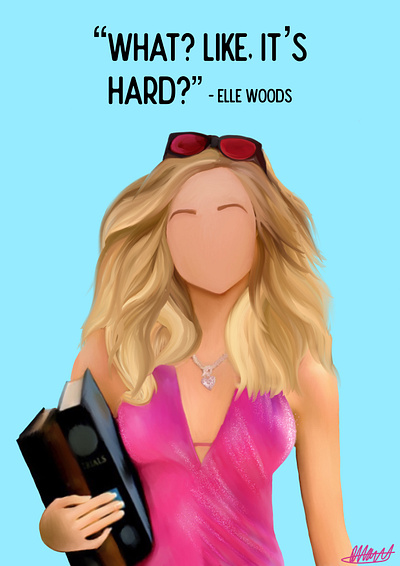 Elle Woods - What? Like it's hard? characters design digital art drawing elle woods graphic design illustration procreate