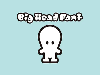 Big Head Font charactor design font graphic design logo typography