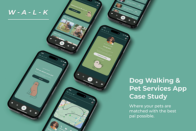 W-A-L-K | Case Study Dog Walking & Pet Services App animation app art branding design graphic design logo mobile product design ty typography ui ux vector website