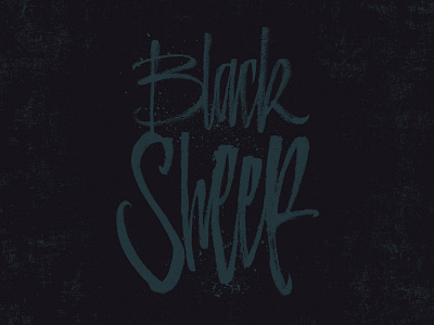 Black Sheep .02 calligraffiti calligraphy handstyle type typography