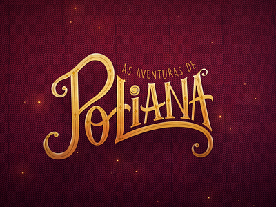 Logotype As aventuras de Poliana branding design illustration lettering logo typography