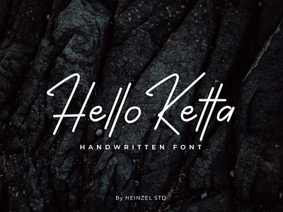 Hello Ketta Handwitten Font by Heinzel Std best font boho font branding canva commercial use cricut design digital font font graphic design handwriting handwritten illustration invitation logo modern packaging script signature wedding