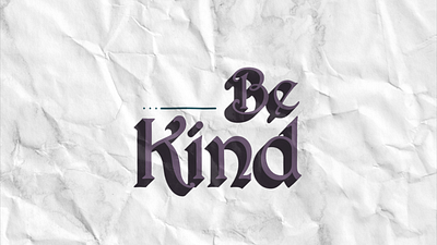 Be Kind animation motion graphics typography