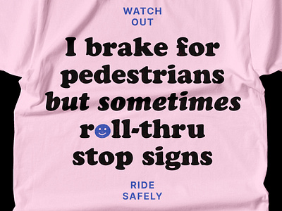 Ride Safely blue branding cooper cooper black cooper italic cycling font merch merchandise pink pink and blue ride safely shirt design smiley type typesetting typography