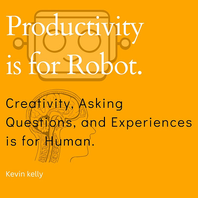 Productivity and Human? creativity experiences graphic design human productivity questions robot