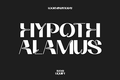 HYPOTHALAMUS - SANS LIQUIFY branding font graphic design sans serif typography
