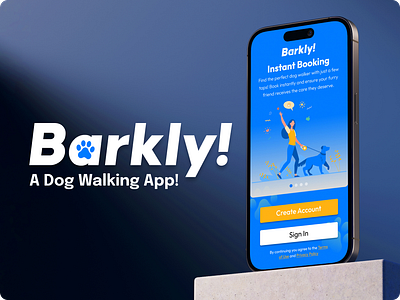 BARKLY! • Dog Walking App • Case Study beginners blue blue and yellow dog walking dog walking app dogs graphic design logo product design product design course ui uiux ux