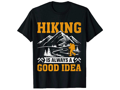 Hiking Is Always A Good Idea. Hiking T-Shirt Design best custom t shirts branding custom shirt design custom t shirt custom t shirt design custom t shirts design hiking t shirt design illustration merch design photoshop t shirt design shirt design t shirt design t shirt design gril t shirt design ideas t shirt design maker t shirt design mockup t shirt design online typography t shirt typography t shirt design