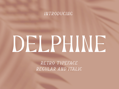Delphine - Elegant Typeface HipFonts boutique branding design elegant fashion phông gorgeous graphic design illustration logo modern motion graphics retro style typeface vintage