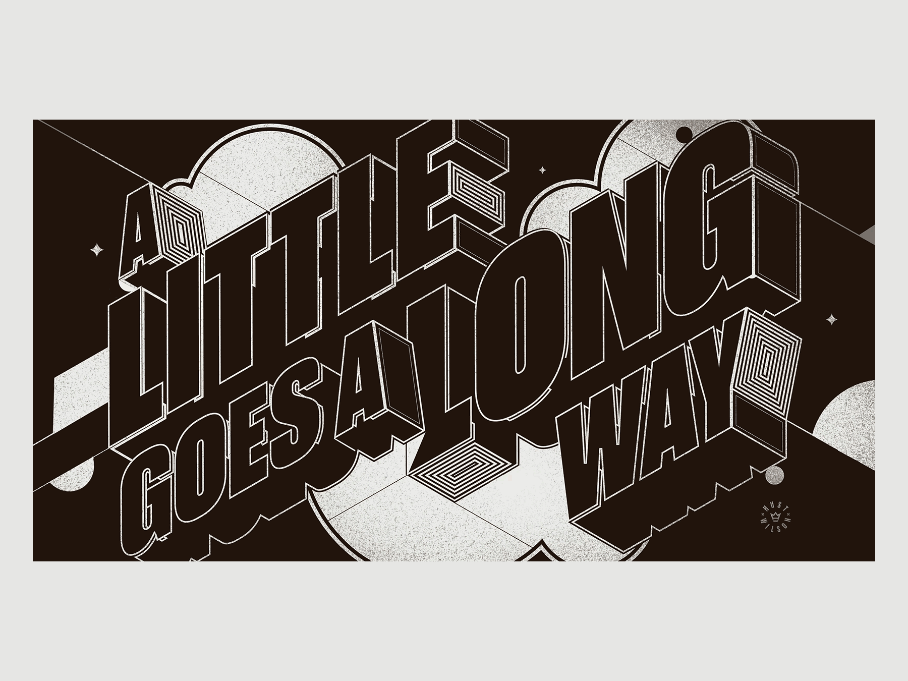 A LITTLE GOES A LONG WAY animation hustwilson illustration lettering type