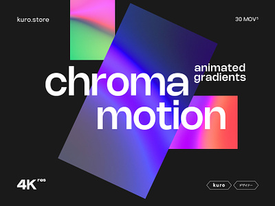 Chroma Motion Animated Gradients background branding design gradient gradients graphic design illustration logo photoshop ui vector