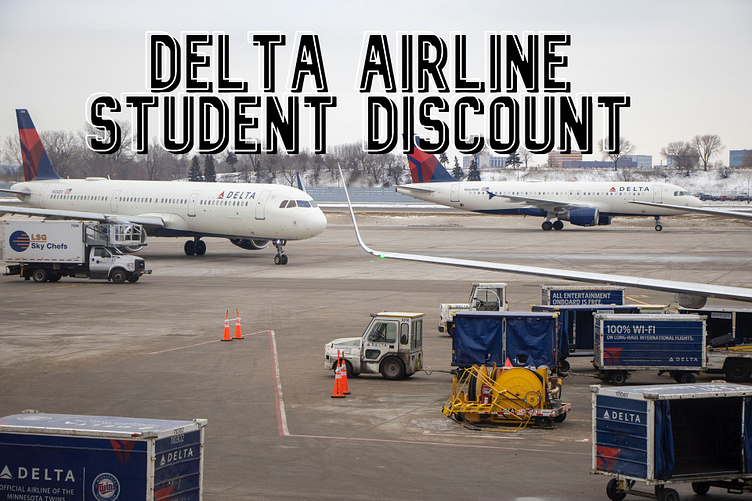 Delta Airlines Offers 2023 Student Discount Tripohlz by John Sen on
