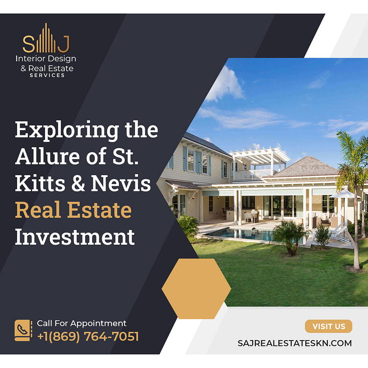 Allure of St. Kitts and Nevis Real Estate Investment by SAJ Real