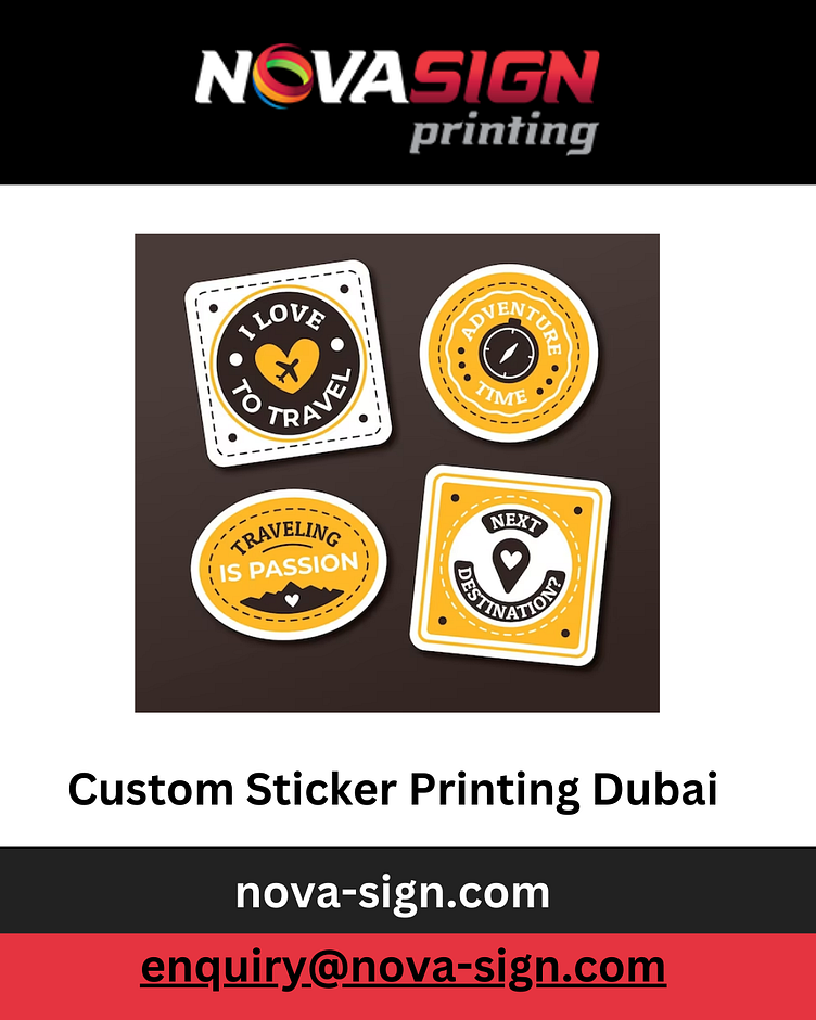 CUSTOM STICKER PRINTING DUBAI NOVA SIGN DUBAI by NovaSign on Dribbble