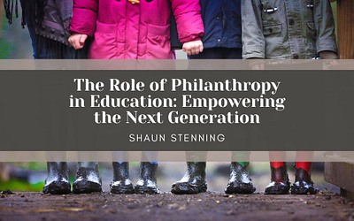 Philanthropy in Education: Empowering the Next Generation community education empowerment future generation philanthropy shaun stenning social advocacy society