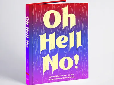 Oh Hell No Book Design / Chronicle Books 3d book cover design book cover illustration book design book illustration book layout cover illustration design graphic design illustration illustrator lettering paper paper art paper craft paper illustration papercraft papercut
