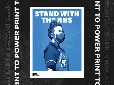 Stand with the NHS - Print to Power Poster activism activist blue charity doctor hospital illustration medical nhs nurse poster print to power propaganda style protest texture