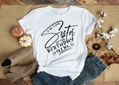 Typography t-shirt design. I am the sister of the Birthday girl. birthday t shirt birthday t shirt design clothing design t shirt design tshirt typography
