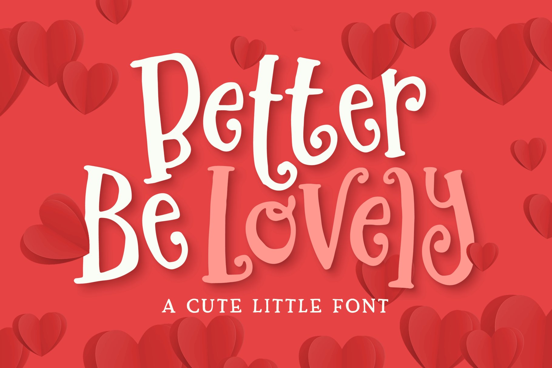Better Be Lovely Font app branding design graphic design illustration logo typography ui ux vector