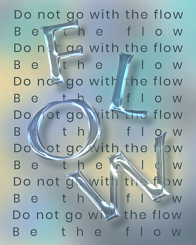 Flow poster design flow glass graphic design illustration motivation poster slogan style text