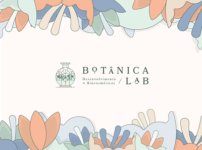 Botânica Lab | Logo botanic branding cosmetics feminine flower graphic design greenhouse lab laboratory logo logodesign nature science skincare sustentabilty women